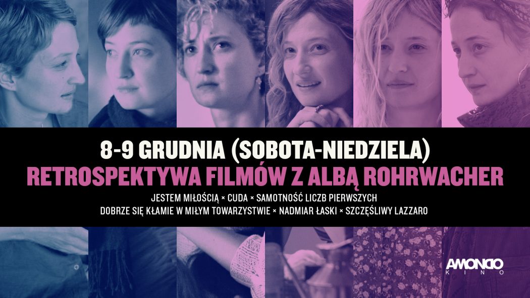 Retrospektywa filmów z Albą Rohrwacher