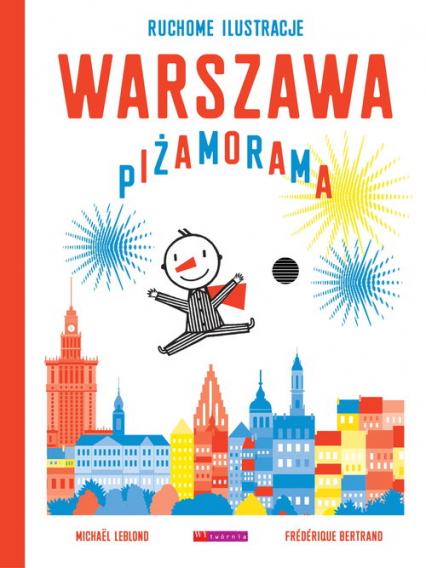 "Piżamorama". Wyd. Wytwórnia "Piżamorama". Wyd. Wytwórnia