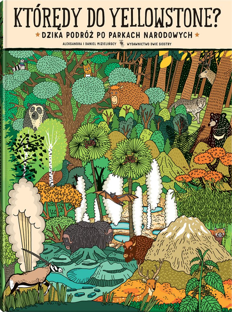„Którędy do Yellowstone”. Wyd. Dwie Siostry „Którędy do Yellowstone”