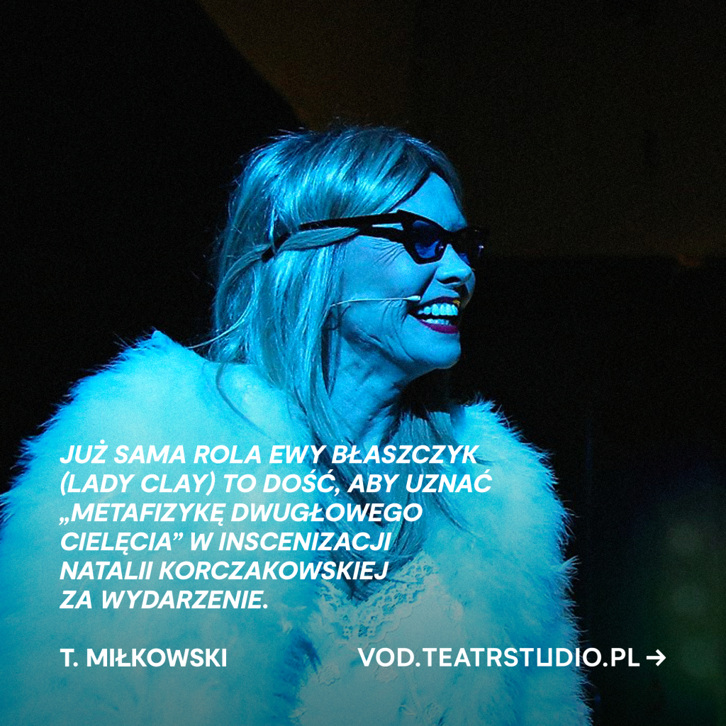 Ewa Błaszczyk Metafizyka dwugłowego cielęcia