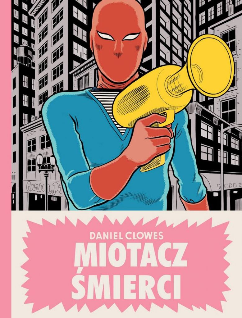 Miotacz śmierci Daniel Clowes